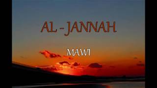 Download lagu MAWI -  AL JANNAH(LIRIK) mp3