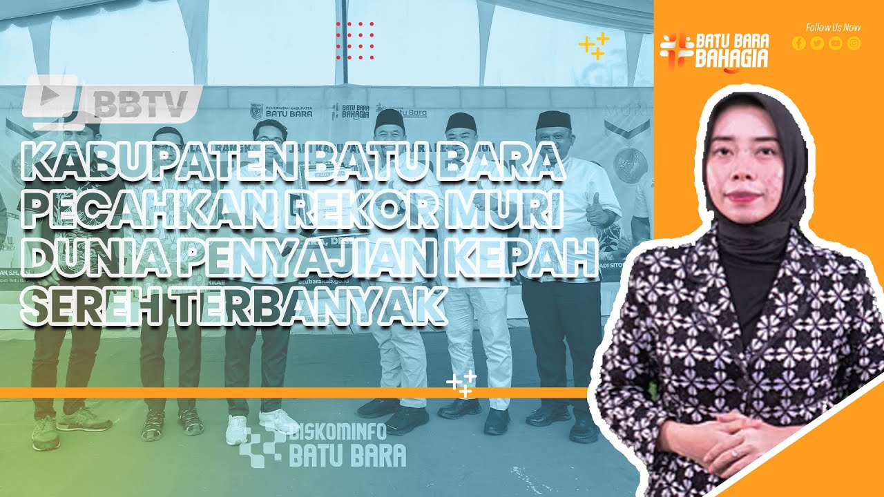 KABUPATEN BATU BARA PECAHKAN REKOR MURI DUNIA PENYAJIAN KEPAH SEREH TERBANYAK