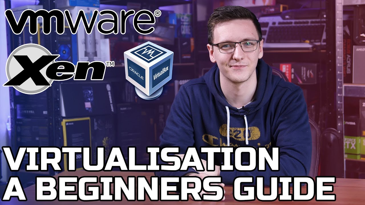 Virtualisation - A beginners Guide