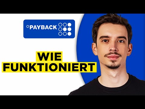 Wie Funktioniert die Payback App? (2025) - Payback Punkte Sammeln und Einlösen!