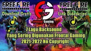 Download lagu 7 LAGU BACKSOUND FAVORIT YANG SERING DIGUNAKAN FRONTAL GAMING - YOUTUBER FREE FIRE INDONESIA mp3 Download lagu 7 LAGU BACKSOUND FAVORIT YANG SERING DIGUNAKAN FRONTAL GAMING - YOUTUBER FREE FIRE INDONESIA mp3