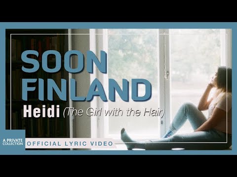 Heidi (The Girl with the Hair) - Soon Finland | Official Lyric Video