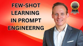 Few-Shot Learning Explained | Prompt Engineering for Better AI Results