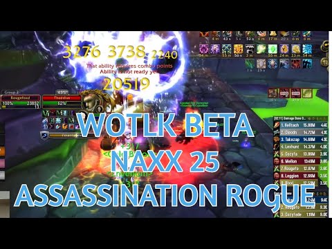 WOTLK BETA: Naxx 25 Assassination Rogue