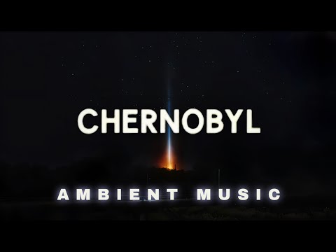Chernobyl (2019) | Ambient Soundscape