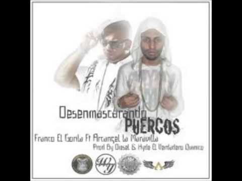 Desenmascarando Puercos - Arcangel Ft Franco El Gorila ★ Reggeton ★ 2013 (Original)