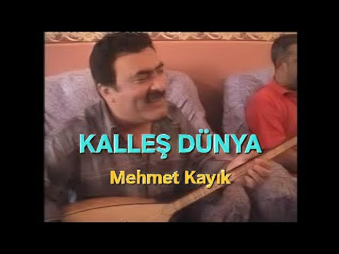 Mehmet Kayık - Kalleş Dünya