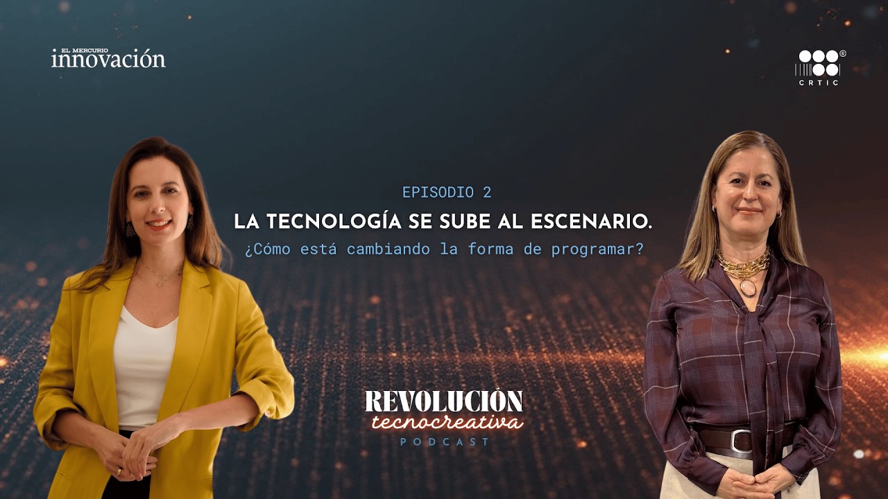 Ep.02 – ¿Cómo está cambiando la forma de programar? – Revolución Tecnocreativa