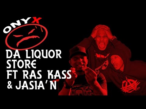 Onyx - Da Liquor Store ft Ras Kass & Jasia'n (Prod by Scopic) OFFICIAL VERSION