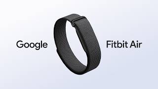 Meet Google Fitbit Air | Lighter, Gets Mightier