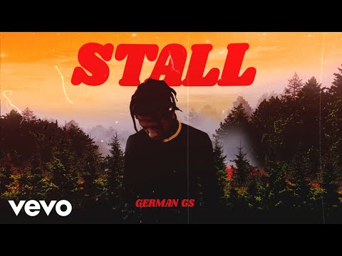 German Gs - Stall (Official Audio)