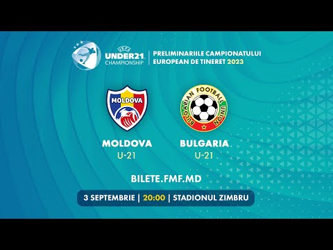 LIVE: MOLDOVA U-21 - BULGARIA U-21 // Preliminariile CE-2023  03.09.2021