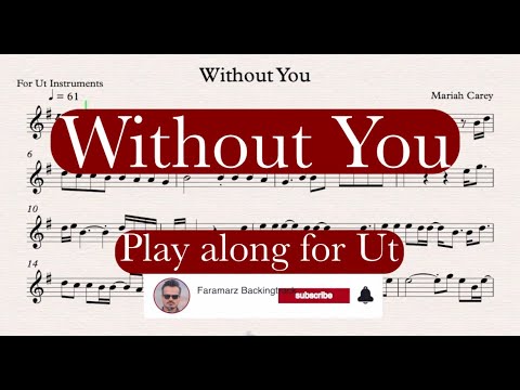 Without You - Mariah Carey | Play along for Ut instruments