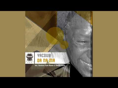 Yacoub - Da Na Ma (Boddhi Satva Ancestral Soul Remix)