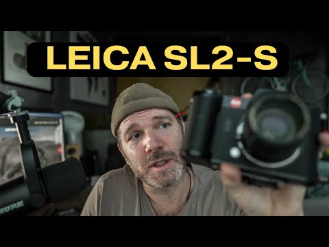 Why I Couldn't Resist Buying the Leica SL2-S Camera in 2024