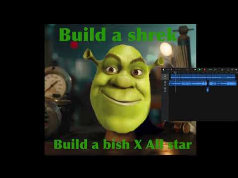 Build a bish X all star (GarageBand Mashup)