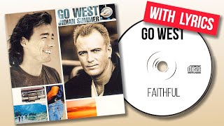 Go West - Faithful (Lyrics)