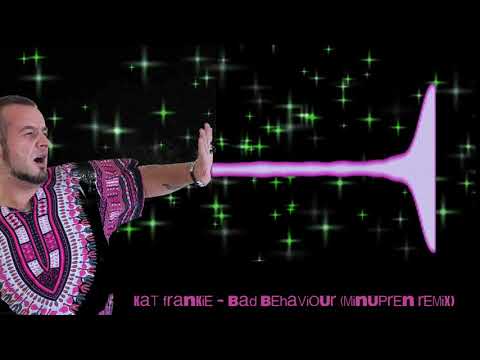 Kat Frankie - Bad Behaviour (Minupren Remix) | FRENCHCORE | HARDTEKK | 190 BPM |