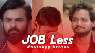 No Job Whatsapp Status  #Sadlife Status 💔 #Alon