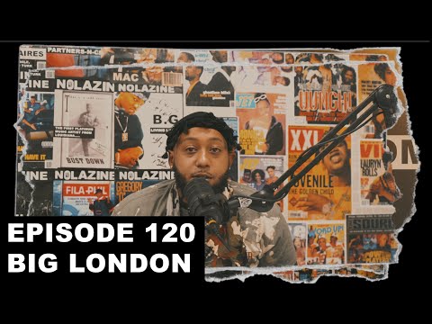 Big London | Nolazine Podcast Episode 120