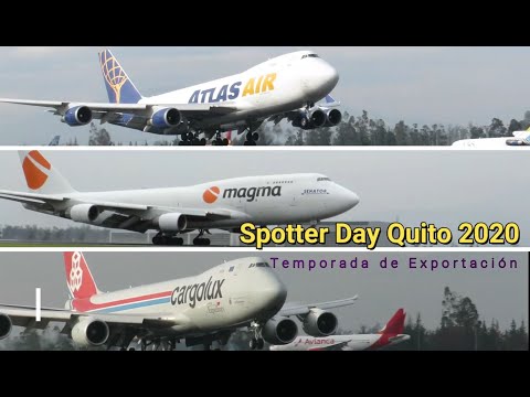 🛩Spotter Day Quito 2020 -🌹 Temporada de Exportação de Flores | Parte 1