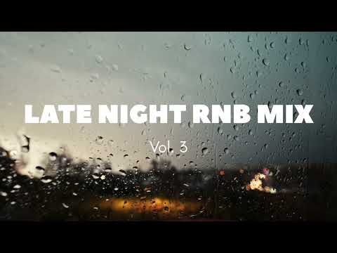 Late Night Rnb Mix Vol  3 | (Chris Brown, Jeremih, Ella Mai, etc) | Chill Rnb Mix