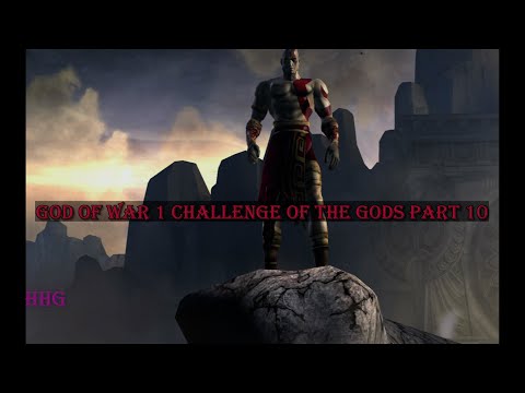 God of War 1 Challenge of the Gods 10. Destroy enemies to make platform rise. Reach top platform.