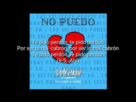 No puedo - Sami duque ft. Samueliyo baby (Letra)