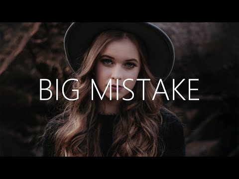 ELUDE, Ben Fortune & Araphoh - Big Mistake (Lyrics) ft. Bailey Jehl