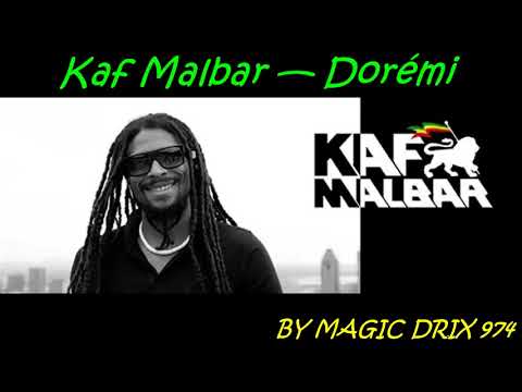 Kaf Malbar — Dorémi 2017 BY MAGIC DRIX 974