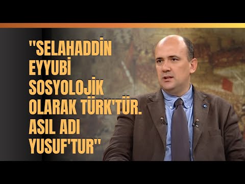 "Selahaddin Eyyubi Sosyolojik Olarak Türk'tür. Asıl Adı Yusuf'tur" Altan Çetin Anlattı