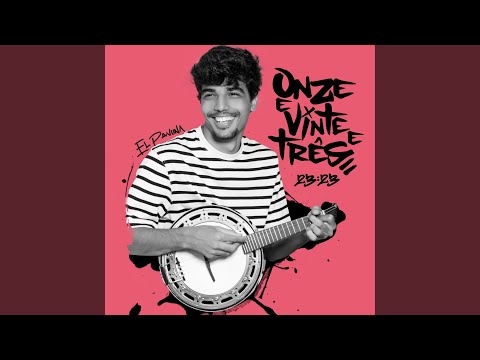 Onze E Vinte E Três (23:23) - EL PAVUNA