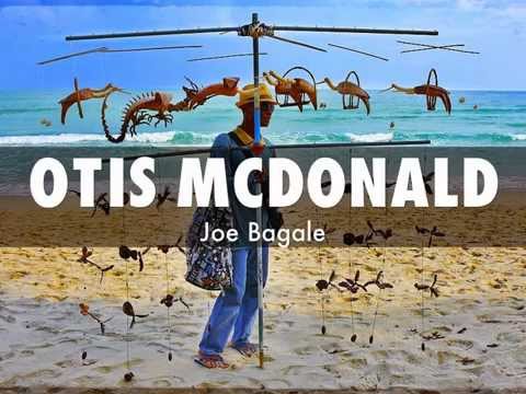Joe Bagale - Otis Mcdonald