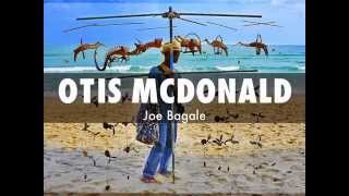 Joe Bagale - Otis Mcdonald