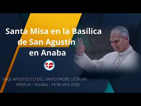 Viaje Apostólico a Argelia  -  Santa Misa en la Basílica de San Agustín en Anaba.