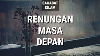 Download lagu Ceramah 1 menit 'RENUNGAN MASA DEPAN',  UST.  ADI HIDAYAT Lc. MA mp3