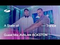 AVALAN ROKSTON - A State of Trance Episode 1207 Guest Mix