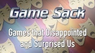 Games that Disappointed and Surprised Us - Game Sack