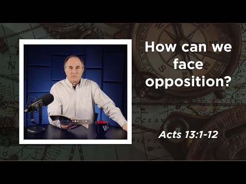 Lesson 525: Three Characteristics Missing in the Church Today (Acts 13:1-12)