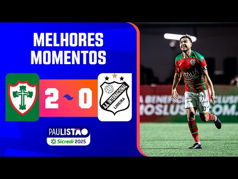 PORTUGUESA 2 X 0 INTER DE LIMEIRA | MELHORES MOMENTOS | OITAVA RODADA | PAULISTÃO SICREDI 2025
