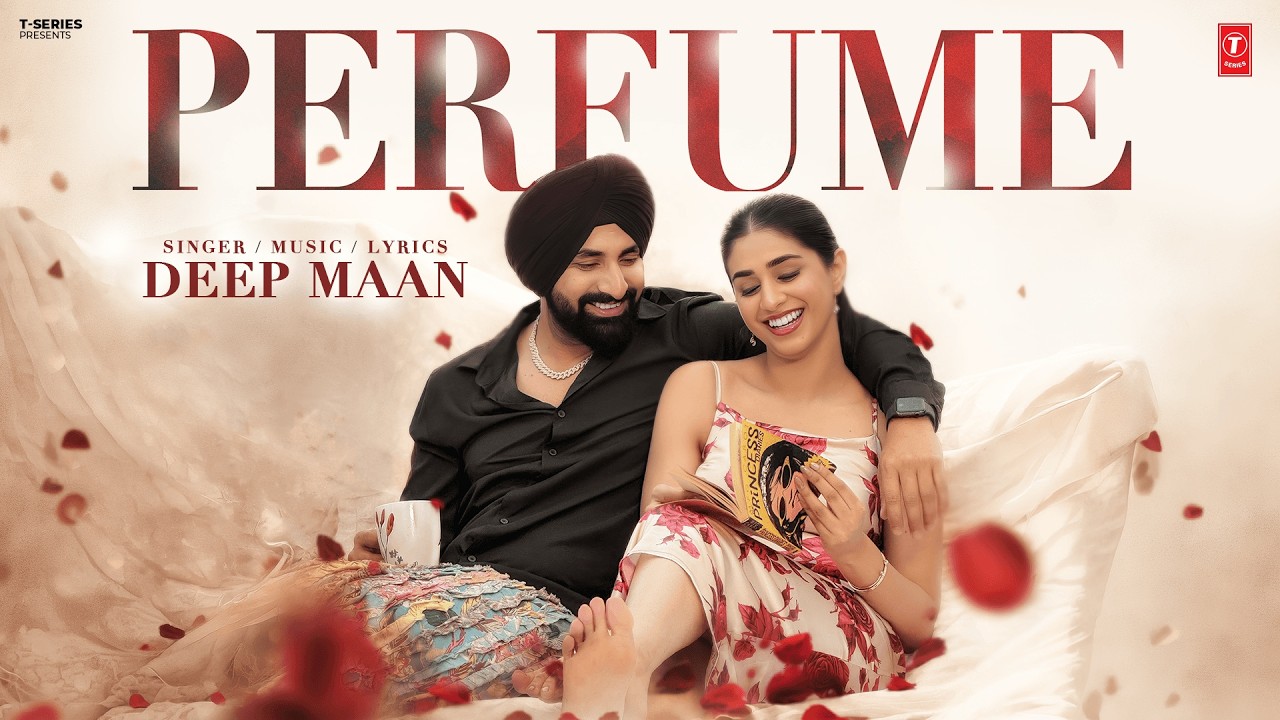 Perfume Lyrics | Deep Maan