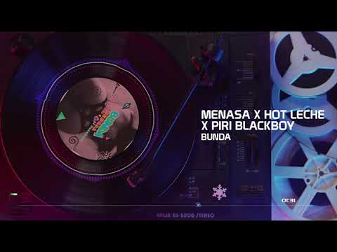 MENASA X HOT LECHE  X PIRI BLACKBOY - BUNDA