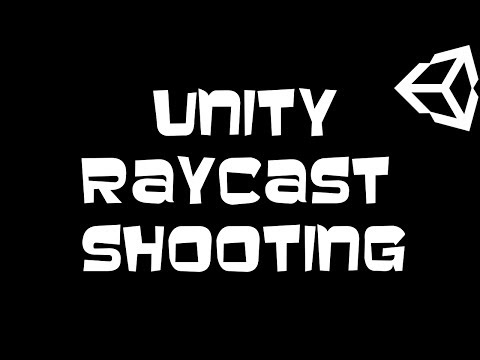 Unity 3D Raycast Shooting #1