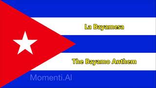 La Bayamesa - National Anthem of Cuba (English/Spanish lyrics)