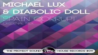 [TPS House Records #011] Michael Lux & Diabolic Doll - Spain Corrupt {AVAILABLE}