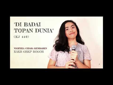 DI BADAI TOPAN DUNIA (KJ 440) - Voofhea Chiara Kembaren (KAKR GBKP Bogor)