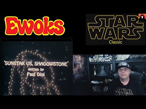 Star Wars Classic - Ewoks! S01E09-Sunstar vs Shadowstone