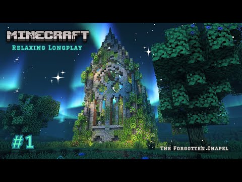 Minecraft Relaxing Longplay #1 ┃ The Forgotten Chapel ┃  (No Commentary) 1.25.1