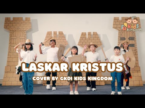 Laskar Kristus | GKDI Kids Kingdom | Lagu Rohani Sekolah Minggu