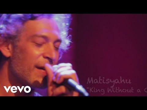 Matisyahu - King Without a Crown (Live)